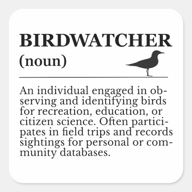 Birdwatcher Definition Observation Identification Square Sticker (Front)