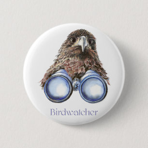 Birdwatcher Hawk Bird Watching You Humour 6 Cm Round Badge