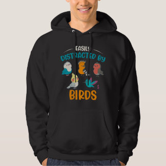 Birdwatchers Easily Distracted By Birds Bird Peopl Hoodie