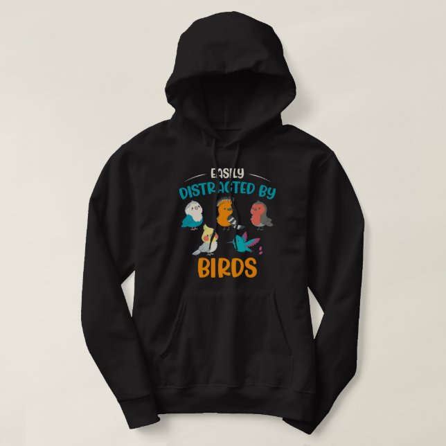 Birdwatchers Easily Distracted By Birds Bird Peopl Hoodie (Design Front)