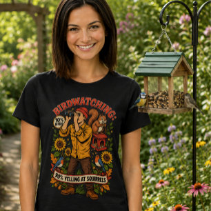 Birdwatching 10% Birds 90% Squirrel Funny Women’s T-Shirt