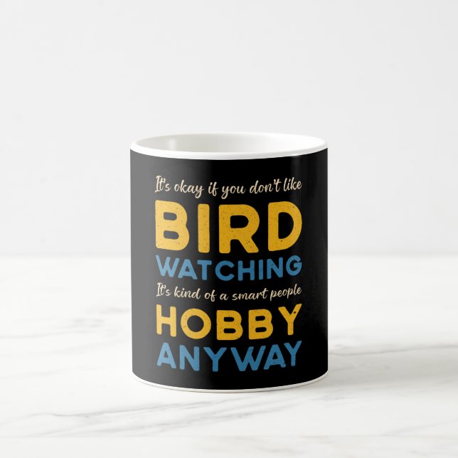 Birdwatching Bird Watching Hobby Anyway Watcher Coffee Mug (Center)
