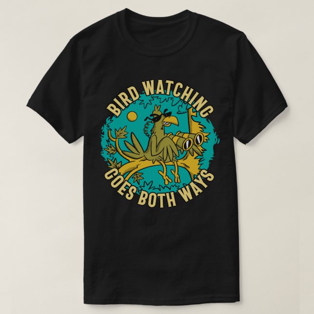 Birdwatching goes Both Ways Bird with Binoculars T T-Shirt (Design Front)