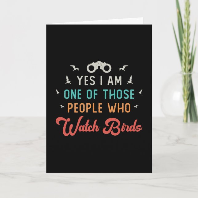 Birdwatching Those People Who Watch Birds Watcher Card (Front)