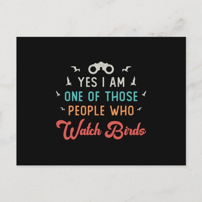 Birdwatching Those People Who Watch Birds Watcher Postcard (Front)