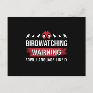 Birdwatching Warning Fowl Language Likely Watcher Postcard