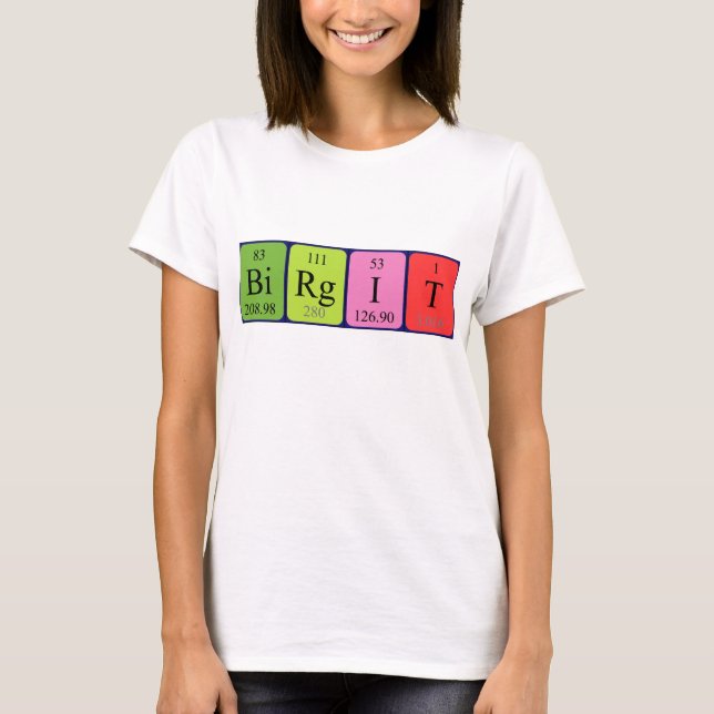 Birgit periodic table name shirt (Front)