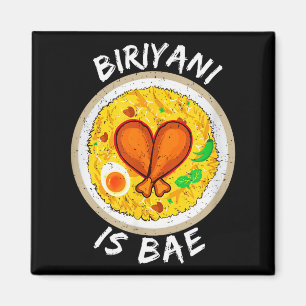 Biriyani Is Bae Biryani Lovers Valentines Gift Magnet