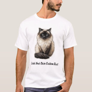 Birman Cat Create Your Own Custom Text T-Shirt