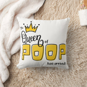 Birth Announcement-The Queen of POOP Has Arrived  Cushion