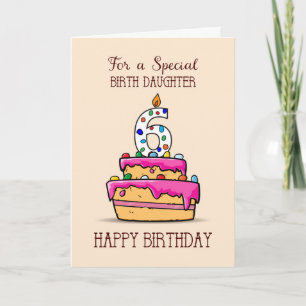 Birth Daughter 6th Birthday, 6 on Sweet Pink Cake Card