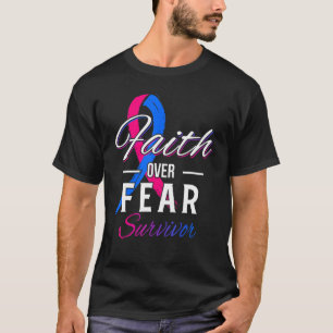 Birth Defects Survivor Faith Over Fear Pink & Blue T-Shirt