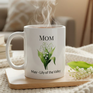 Birth Flower Lily of the Valley Mum Coffee Mug
