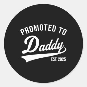 Birth Gift Co. Funny 1st Time Dad Est 2025 New Dad Classic Round Sticker