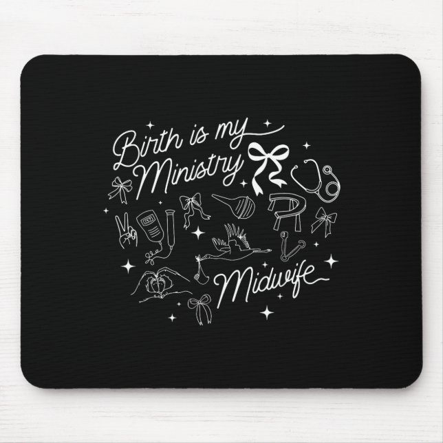 Birth Is My Ministry Christian Midwife Doula Birth Mouse Mat (Front)