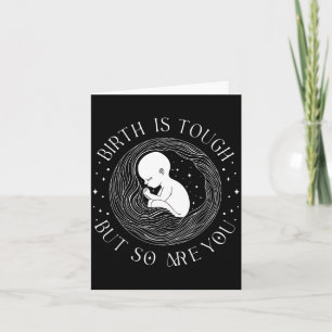 Birth Is Tough Are Quote Delivery Nurse Doctor Card