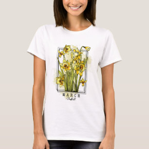 Birth Month Flower Born in March Daffodil Flowers T-Shirt