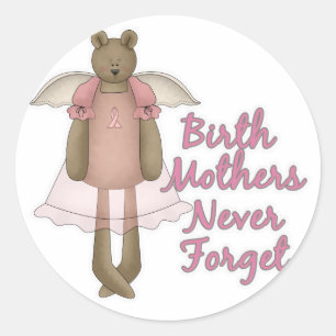 Birth Mothers Never Forget Teddy Bear Design Classic Round Sticker