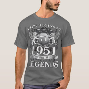 Birth Of Legends 1951 71st Birthday Gift For 71 Ye T-Shirt