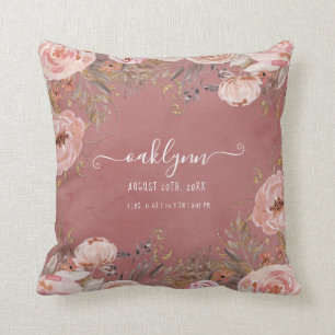 Birth Stats Baby Girl Watercolor Floral Dusty Rose Cushion
