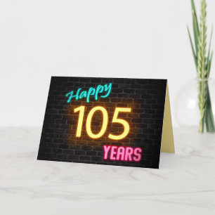 Birthday 105 neon sign on brick card