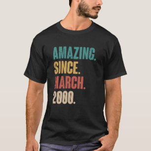 Birthday 23rd Decoration Amazing Since March 2000 T-Shirt