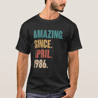 Birthday 37th Decoration Amazing Since April 1986 T-Shirt