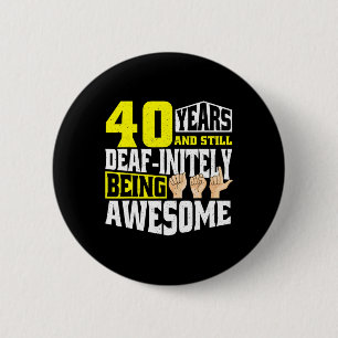 Birthday 40 Yeaars Of Being Awesome  6 Cm Round Badge