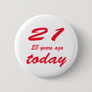 birthday 44 6 cm round badge