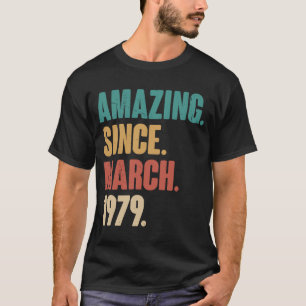 Birthday 44th Decoration Amazing Since March 1979 T-Shirt