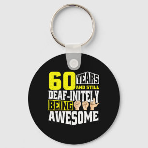 Birthday 60 Yeaars Of Being Awesome Key Ring