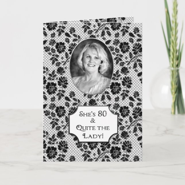 Birthday - 80 - Photo Insert - Black/White Floral Card (Front)