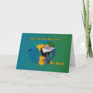 Birthday, 80th, Getting Old, Parrot, Card