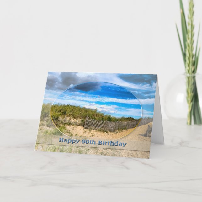BIRTHDAY- 90th- BEACH/OCEAN/DUNES/SCENE Card (Front)