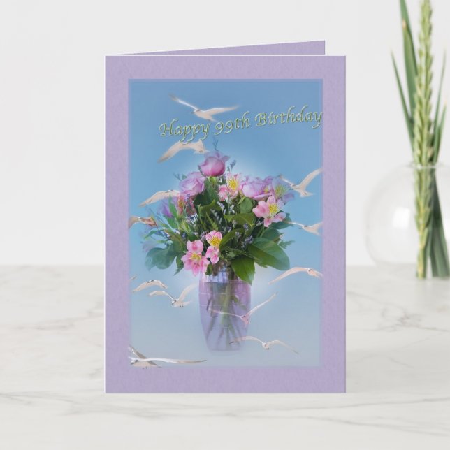 Birthday, 99th, Flowers and Birds Card (Front)