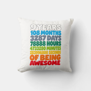 Birthday 9 Years 108 Months Seconds Awesome Art Cushion