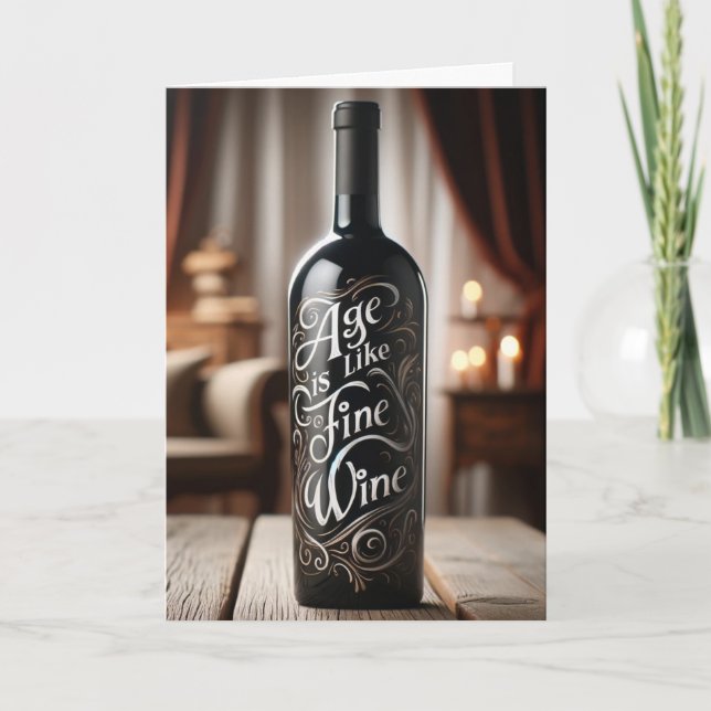 Birthday Age is Like a Fine Wine Card (Front)