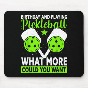 Birthday & playing what more could want funny mouse mat