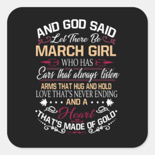 Birthday   And God Said Let There Be March Girl Square Sticker