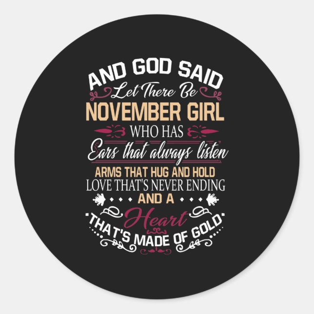 Birthday | And God Said Let There Be November Girl Classic Round Sticker (Front)