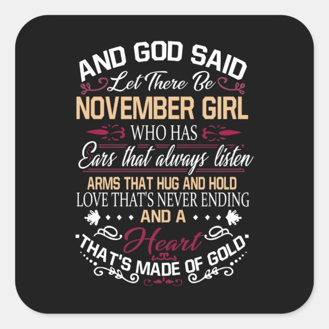 Birthday | And God Said Let There Be November Girl Square Sticker (Front)