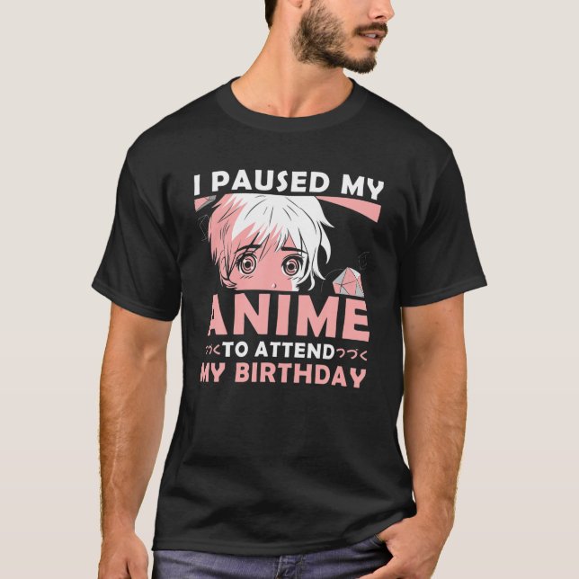 Birthday Anime Merch Kawaii Otaku Anime Birthday T-Shirt (Front)