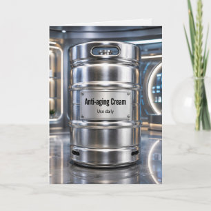 Birthday Anti-aging Cream in a Barrel Card