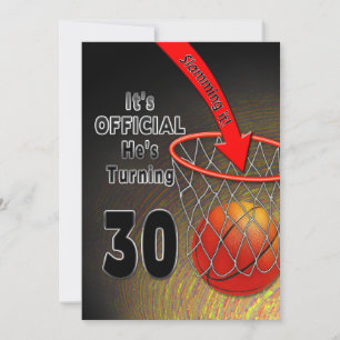 BIRTHDAY - BASKETBALL -30th INVITATION