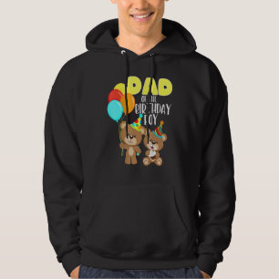 Birthday Bear Dad Of The Birthday Boy Party Kid To Hoodie