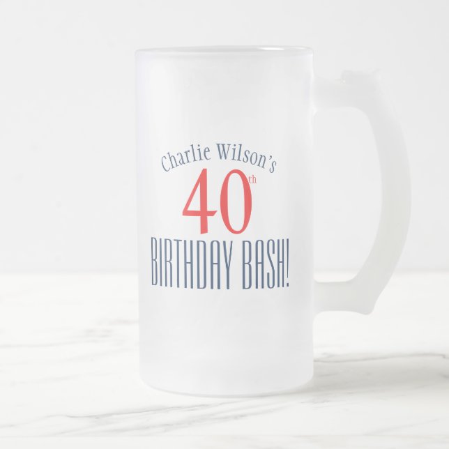 Birthday Beer Mug - 40th Birthday Bash! (Right)