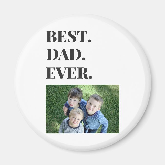 Birthday Best Dad Ever Kids Photo Magnet (Front)