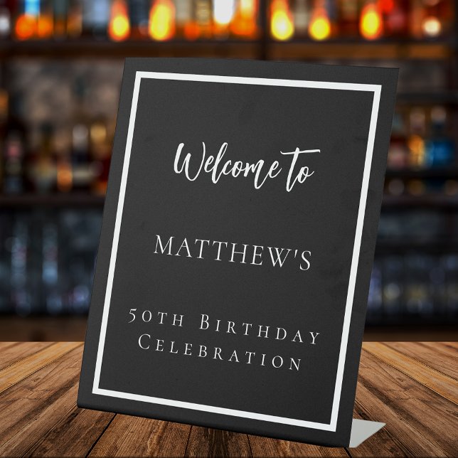 Birthday black white party welcome pedestal sign (Creator Uploaded)