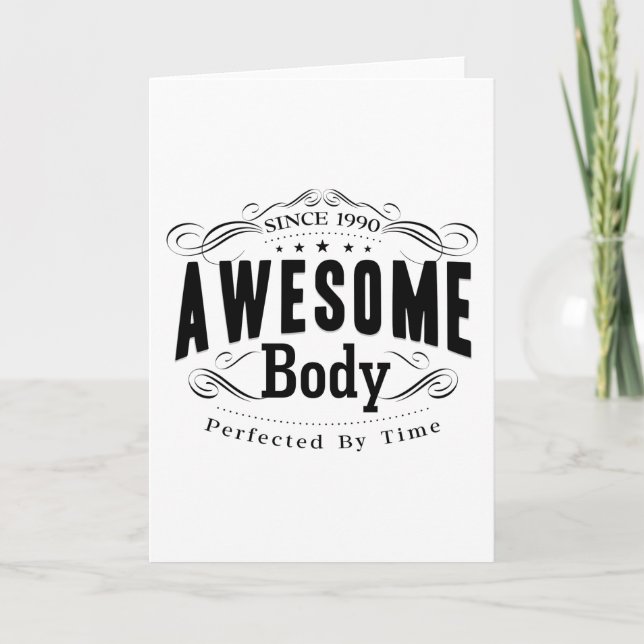 Birthday Born 1990 Awesome Body Card (Front)
