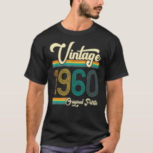 Birthday Born In 1960 Original Parts Vintage 1 T-Shirt